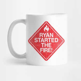 Ryan Started the Fire (Variant) Mug